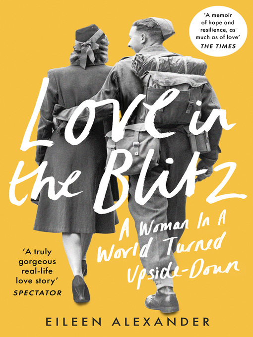 Title details for Love in the Blitz by Eileen Alexander - Available